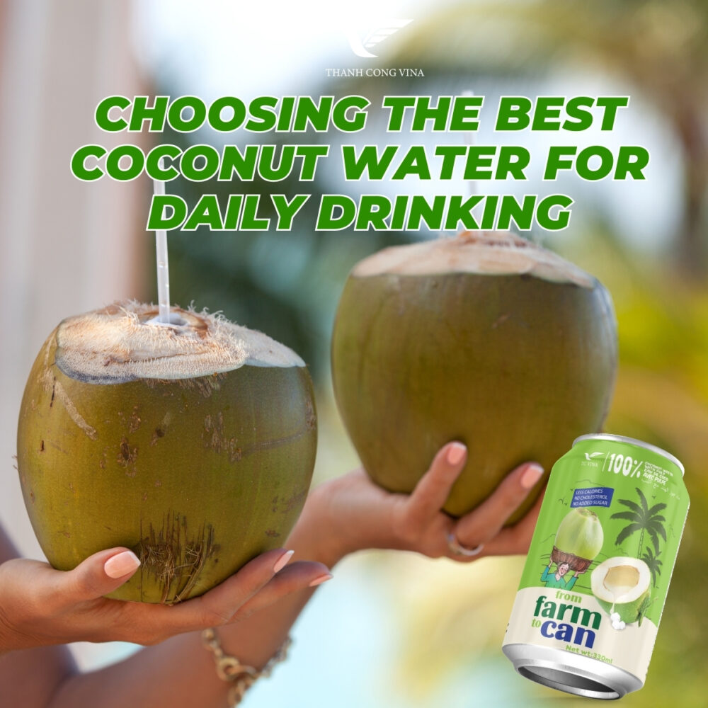 Choosing the Best Coconut Water for Daily Drinking