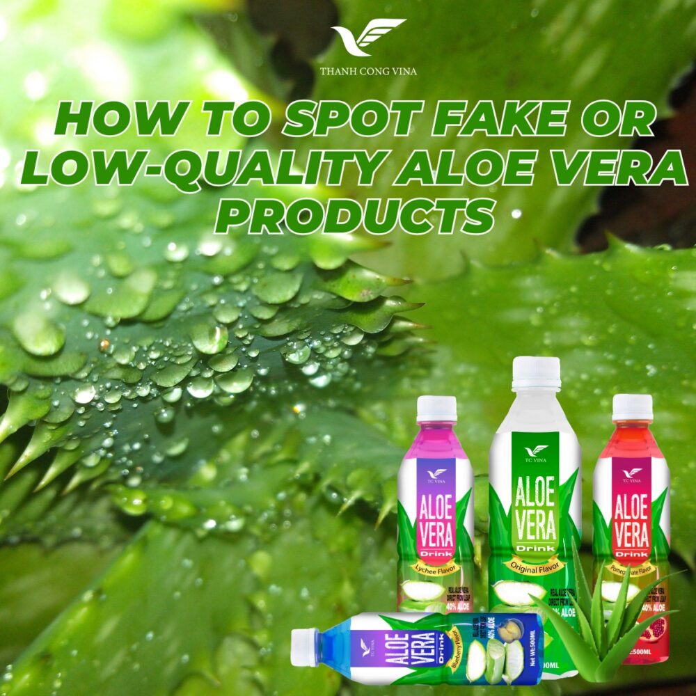 How to Spot Fake or Low-Quality Aloe Vera Products