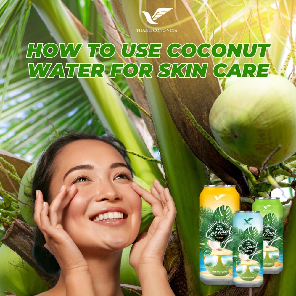 How to Use Coconut Water for Skin Care