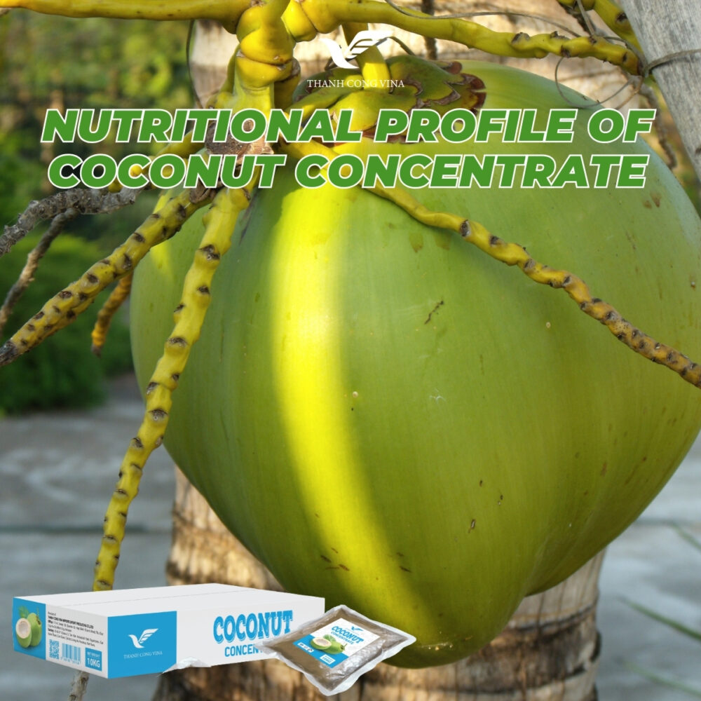 Nutritional Profile of Coconut Concentrate