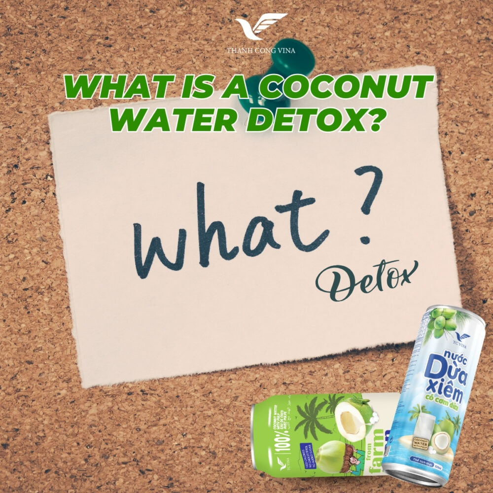 What Is a Coconut Water Detox?