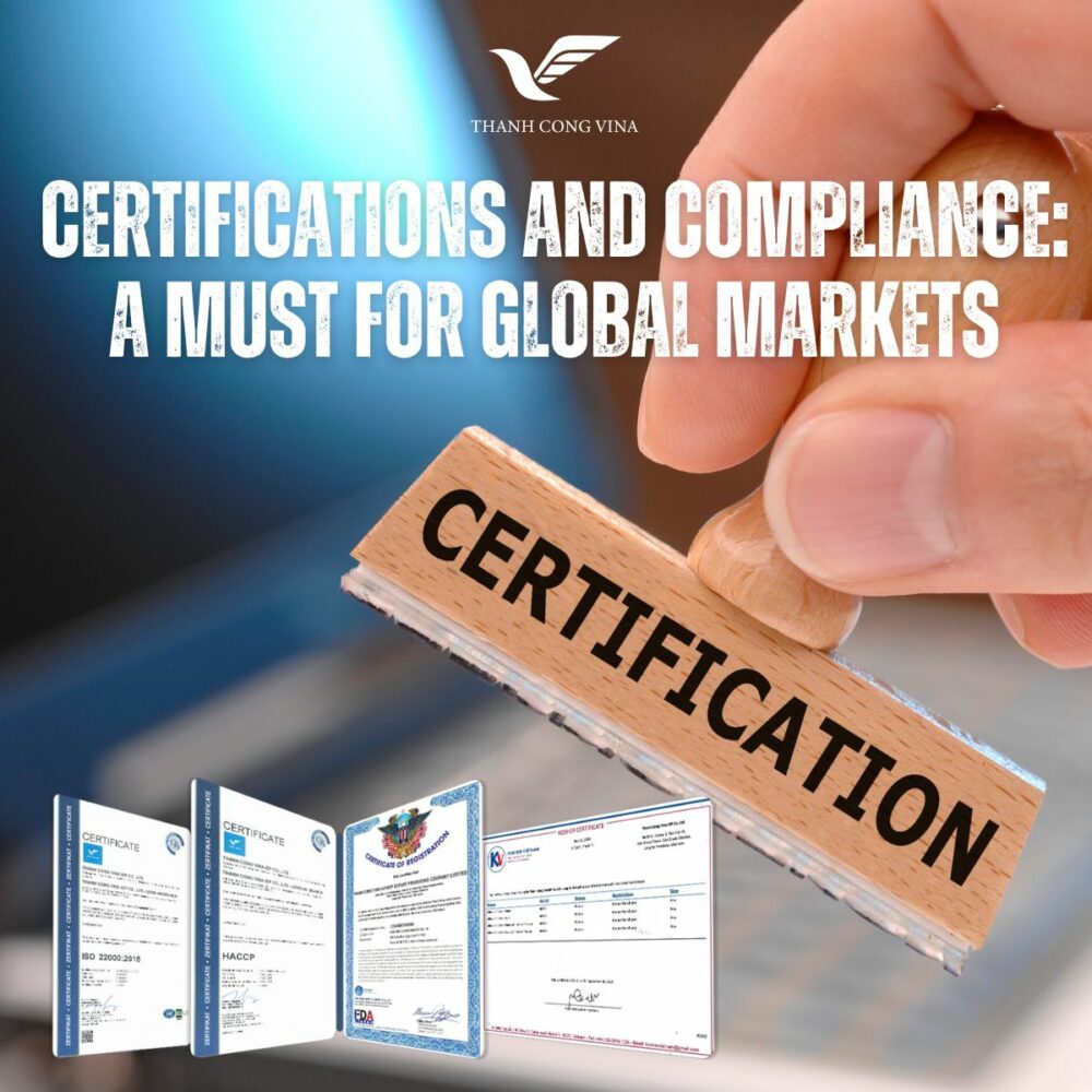 Certifications and Compliance: A Must for Global Markets