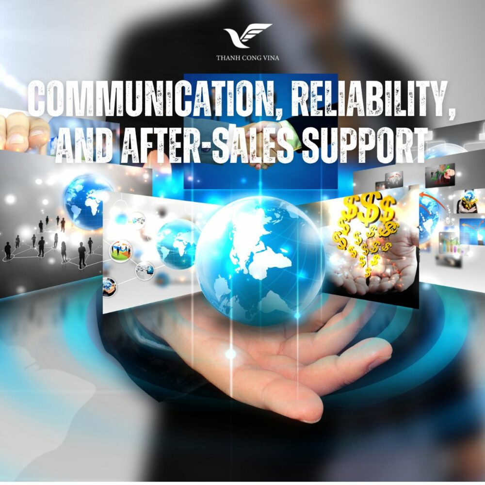 Communication, Reliability, and After-Sales Support