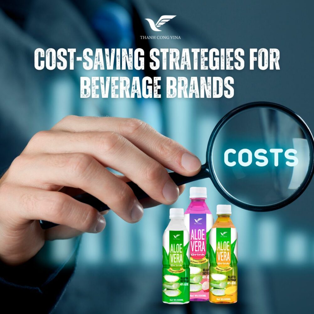 Cost-Saving Strategies for Beverage Brands