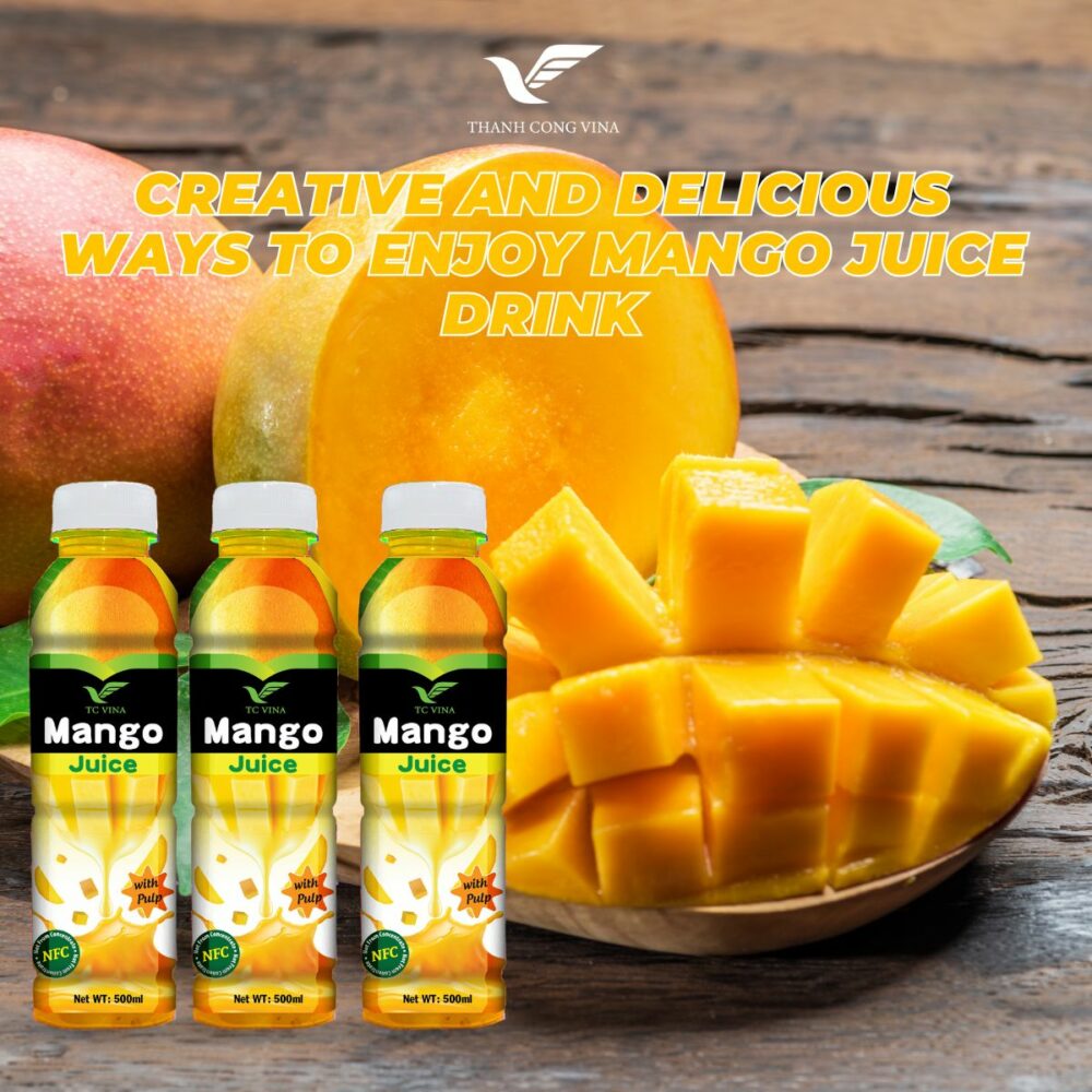 Creative and Delicious Ways to Enjoy Mango Juice Drink