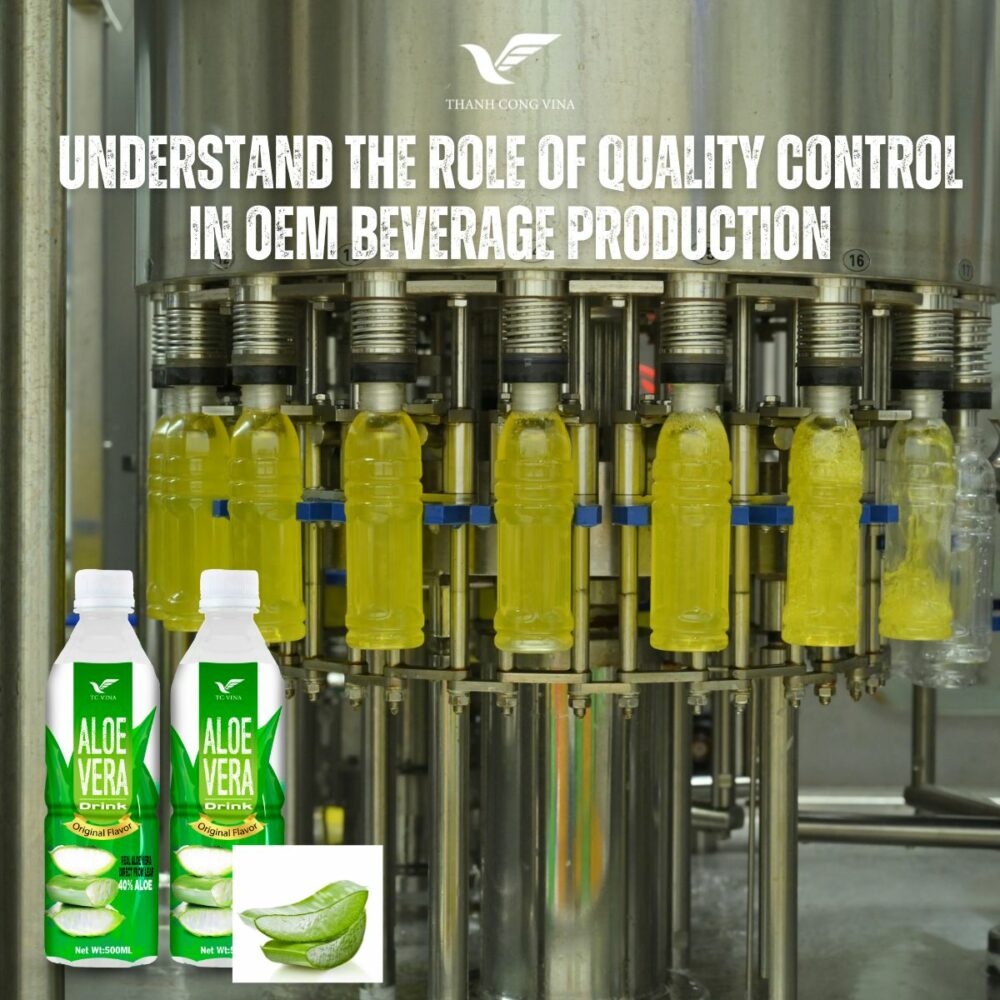 Understand the Role of Quality Control in OEM Beverage Manufacturer Production