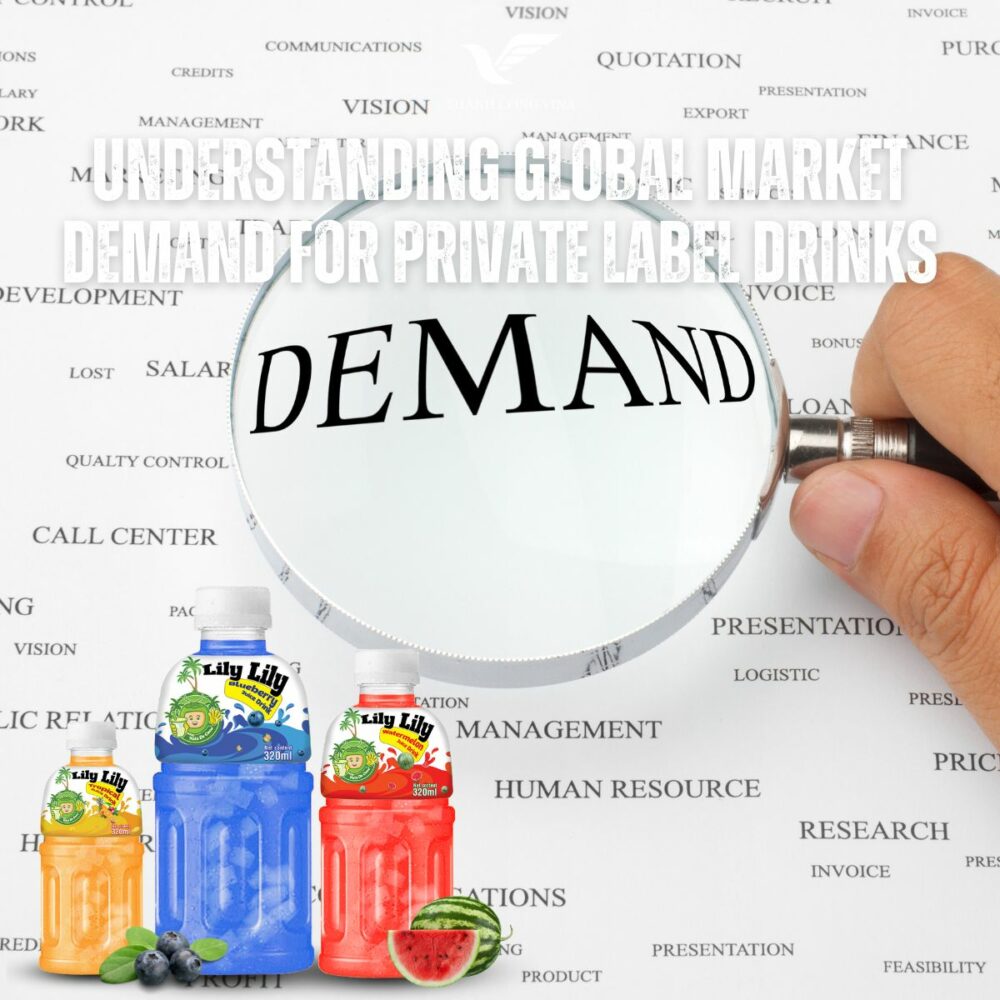 Understanding Global Market Demand for Private Label Drinks