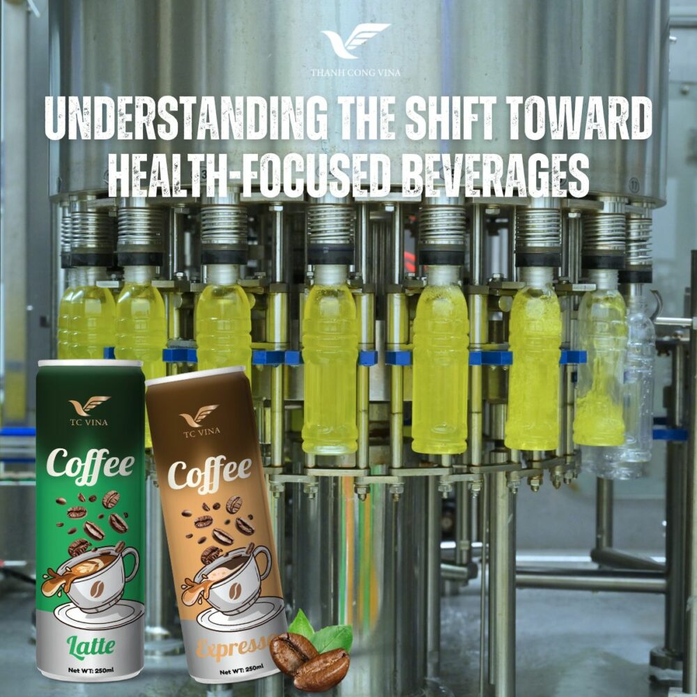 Understanding the Shift Toward Health-Focused Beverages