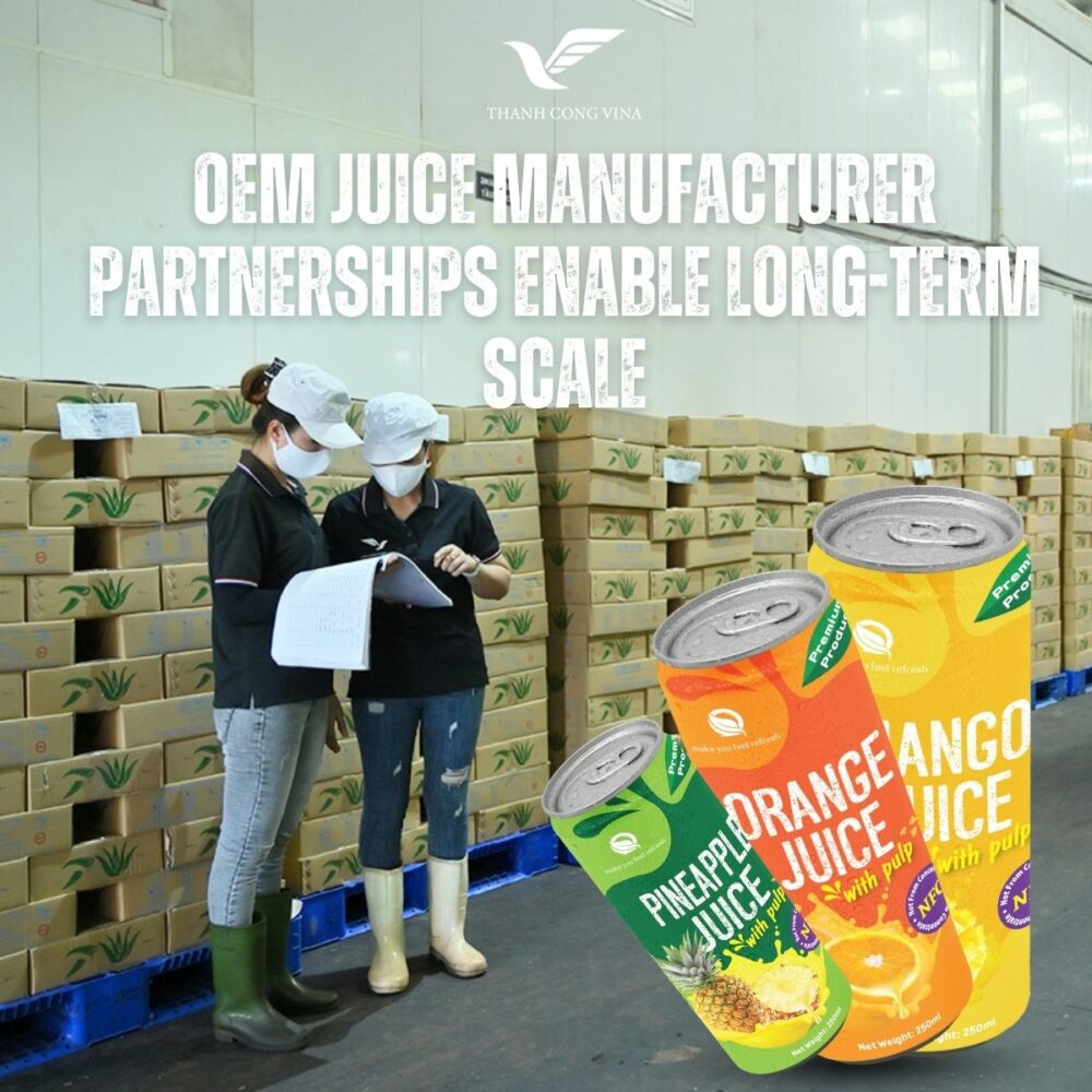 OEM Juice Manufacturer Partnerships Enable Long-Term Scale