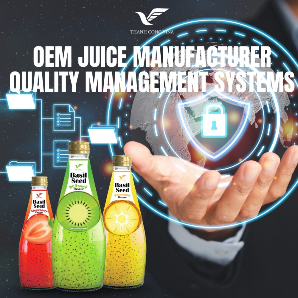 OEM Juice Manufacturer Quality Management Systems