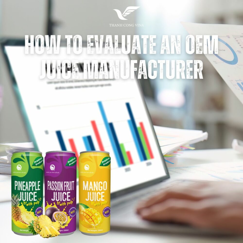 How to Evaluate an OEM Juice Manufacturer