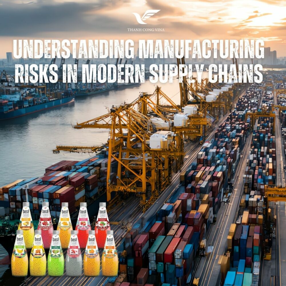 Understanding Manufacturing Risks in Modern Supply Chains