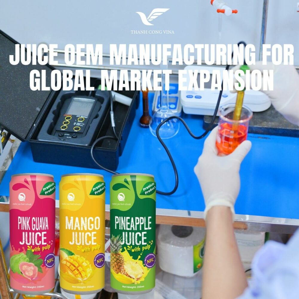 Juice OEM Manufacturing for Global Market Expansion
