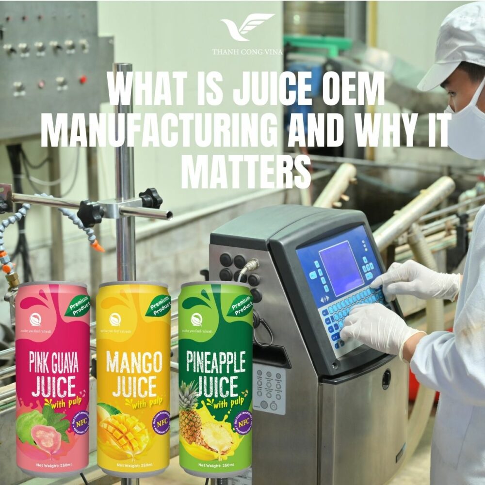 What Is Juice OEM Manufacturing and Why It Matters