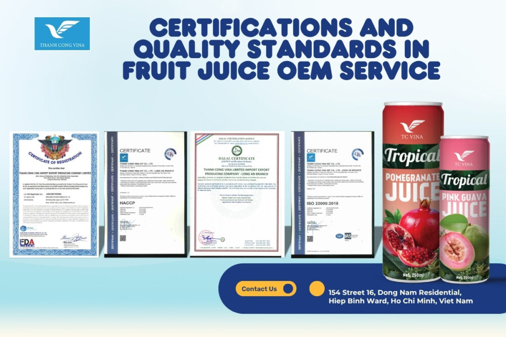 Certifications and Quality Standards in Fruit Juice OEM Service