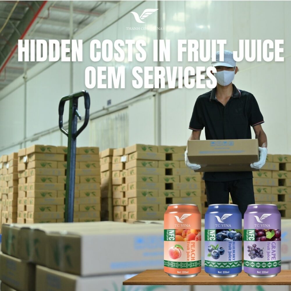 Hidden Costs in Fruit Juice OEM Services