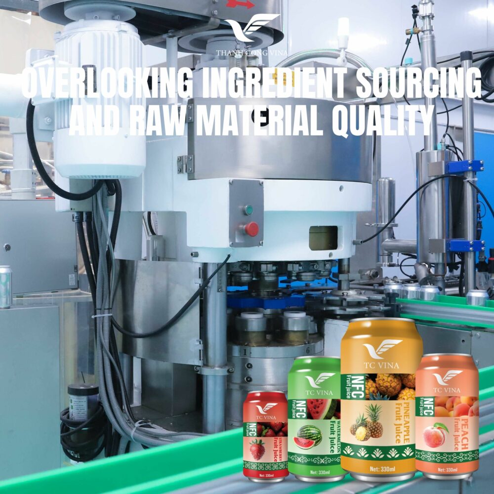 Overlooking Ingredient Sourcing and Raw Material Quality