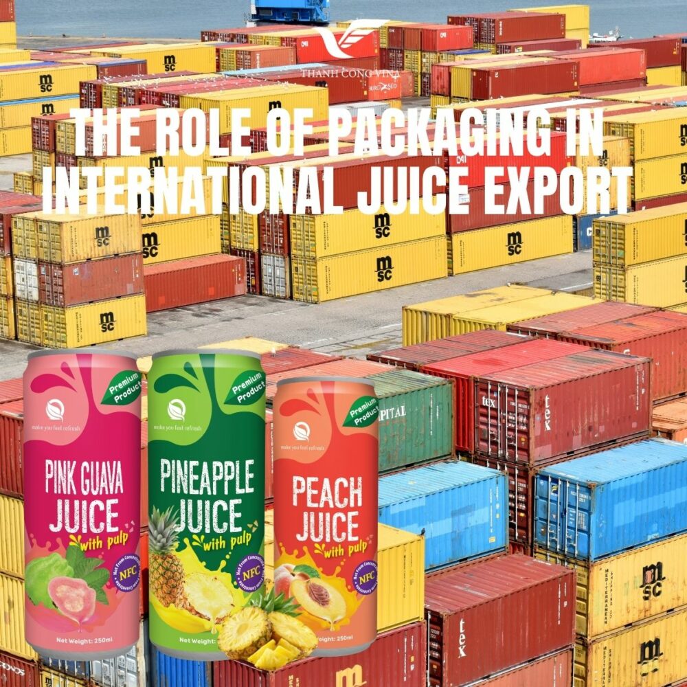 The Role of Packaging in International Juice Export