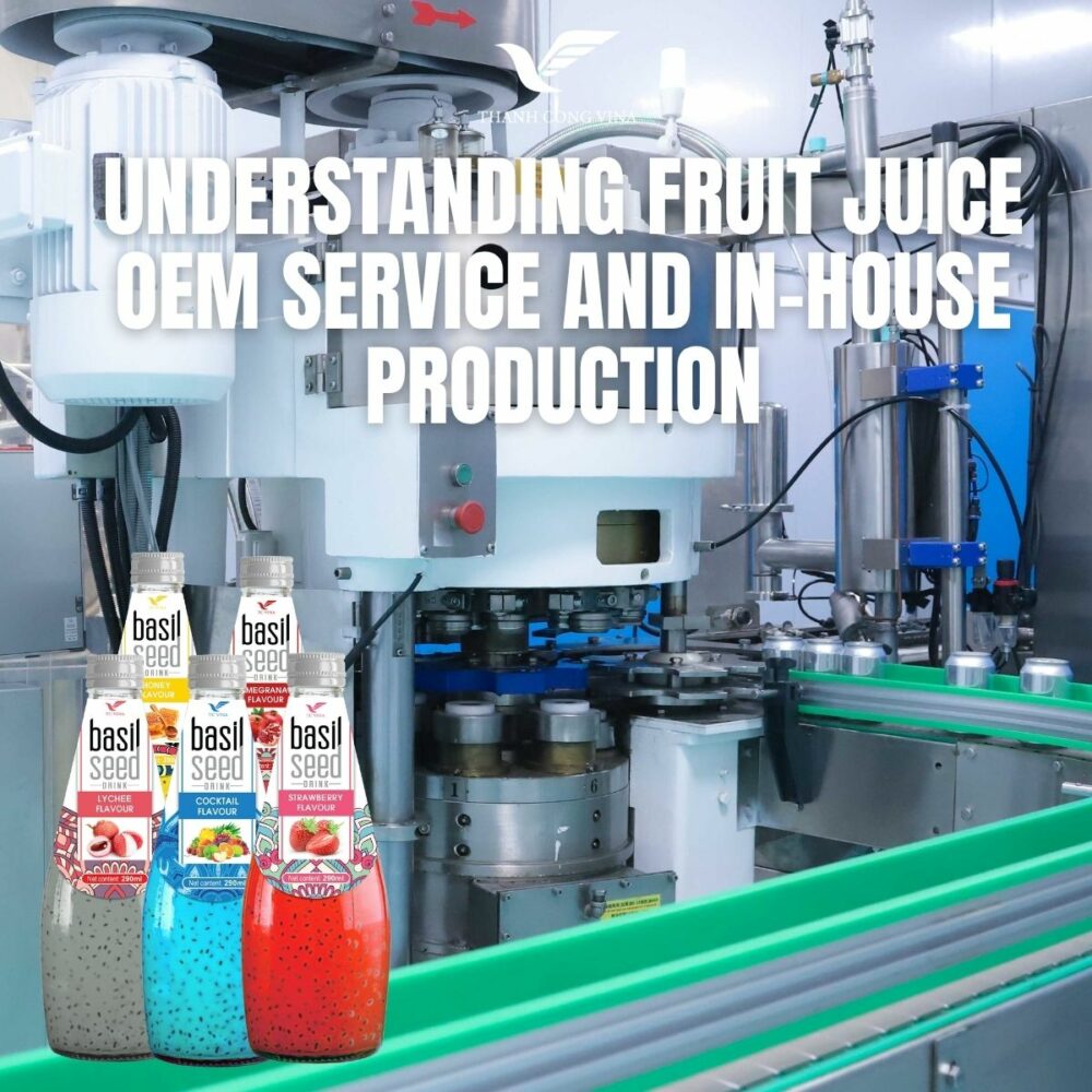 Understanding Fruit Juice OEM Service and In-House Production