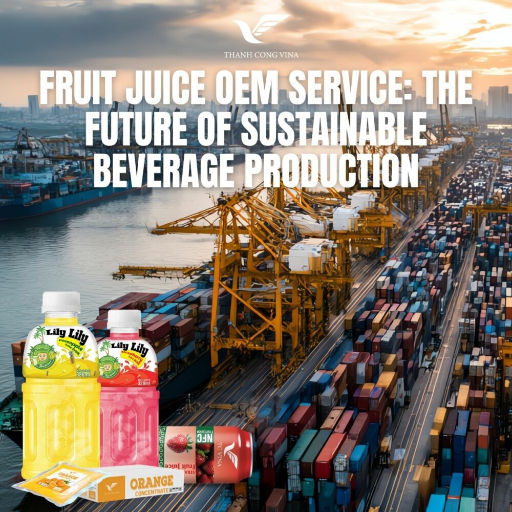 Fruit Juice OEM Service: The Future of Sustainable Beverage Production