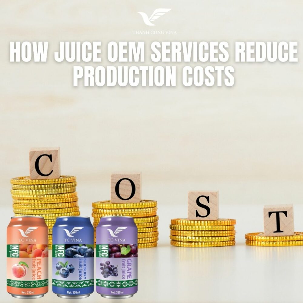 How Juice OEM Services Reduce Production Costs
