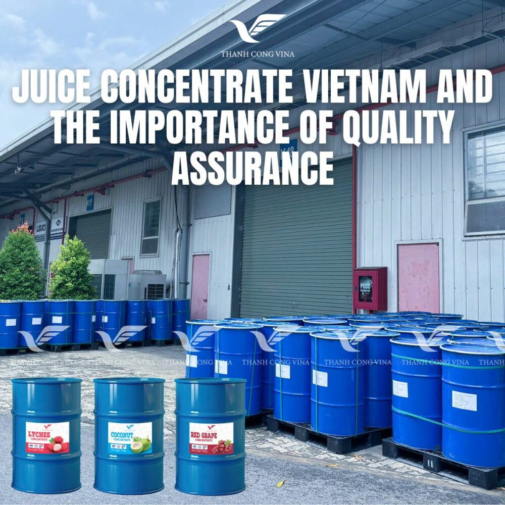 Juice Concentrate Vietnam and the Importance of Quality Assurance