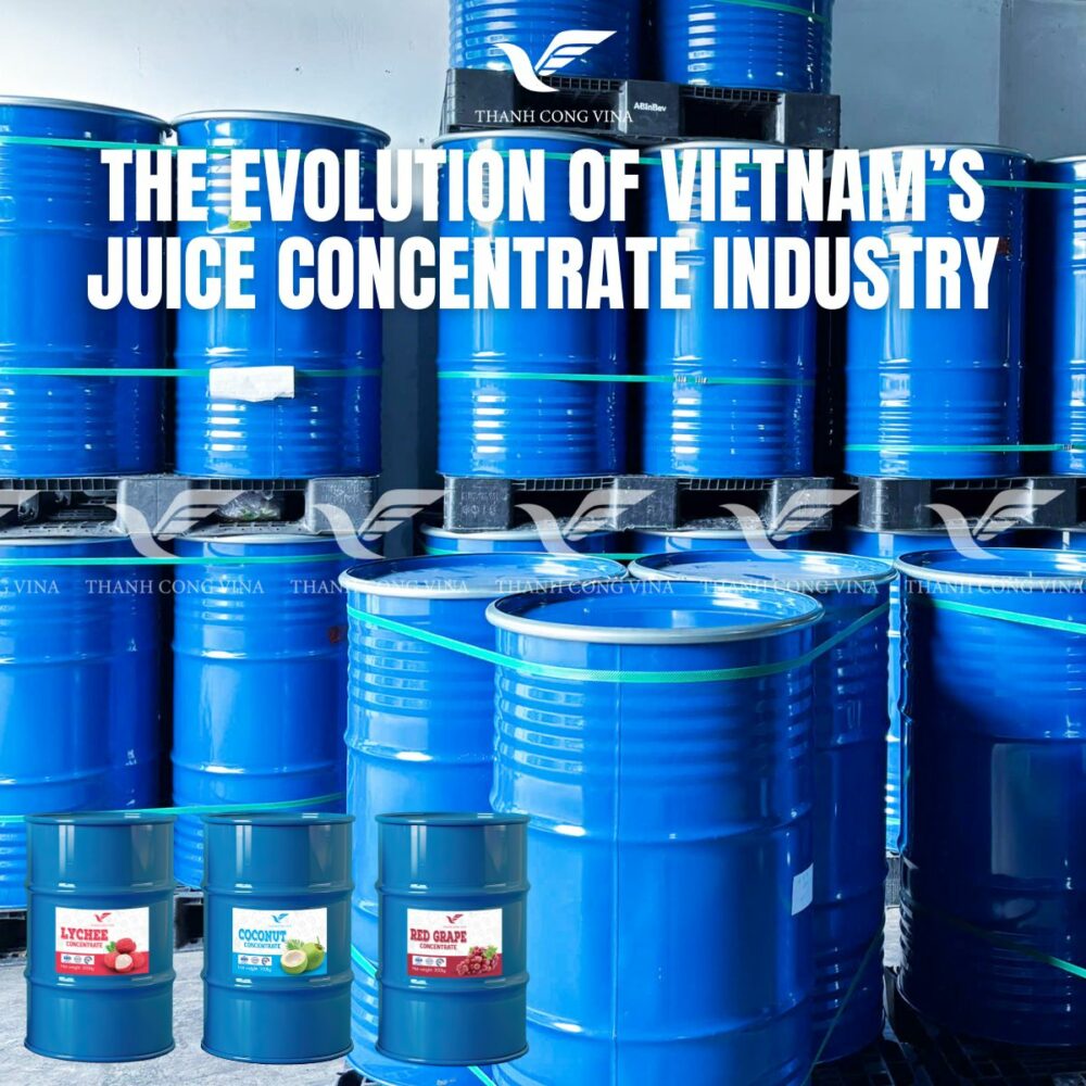 The Evolution of Vietnam’s Juice Concentrate Industry
