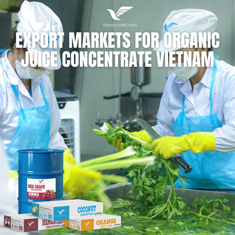 Export Markets for Organic Juice Concentrate Vietnam
