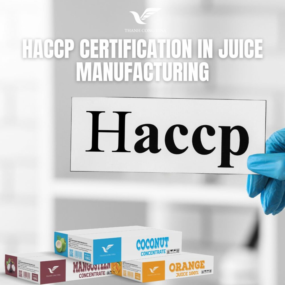 HACCP Certification in Juice Manufacturing