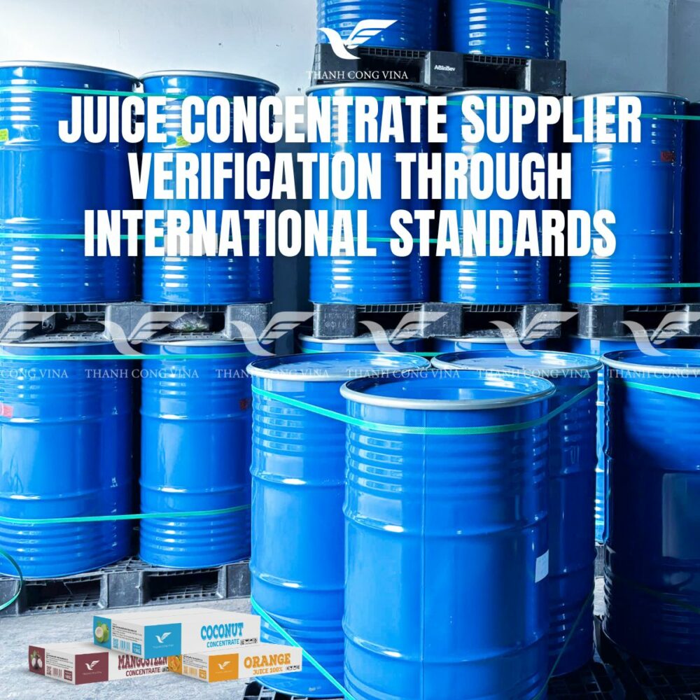 Juice Concentrate Supplier Verification Through International Standards