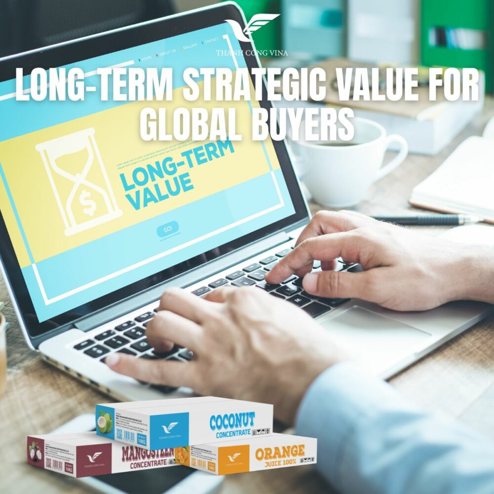 Long-Term Strategic Value for Global Buyers