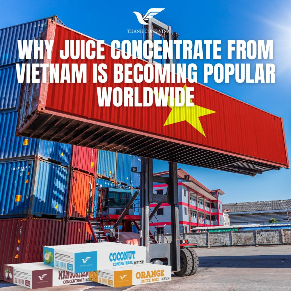 Why Juice Concentrate from Vietnam Is Becoming Popular Worldwide