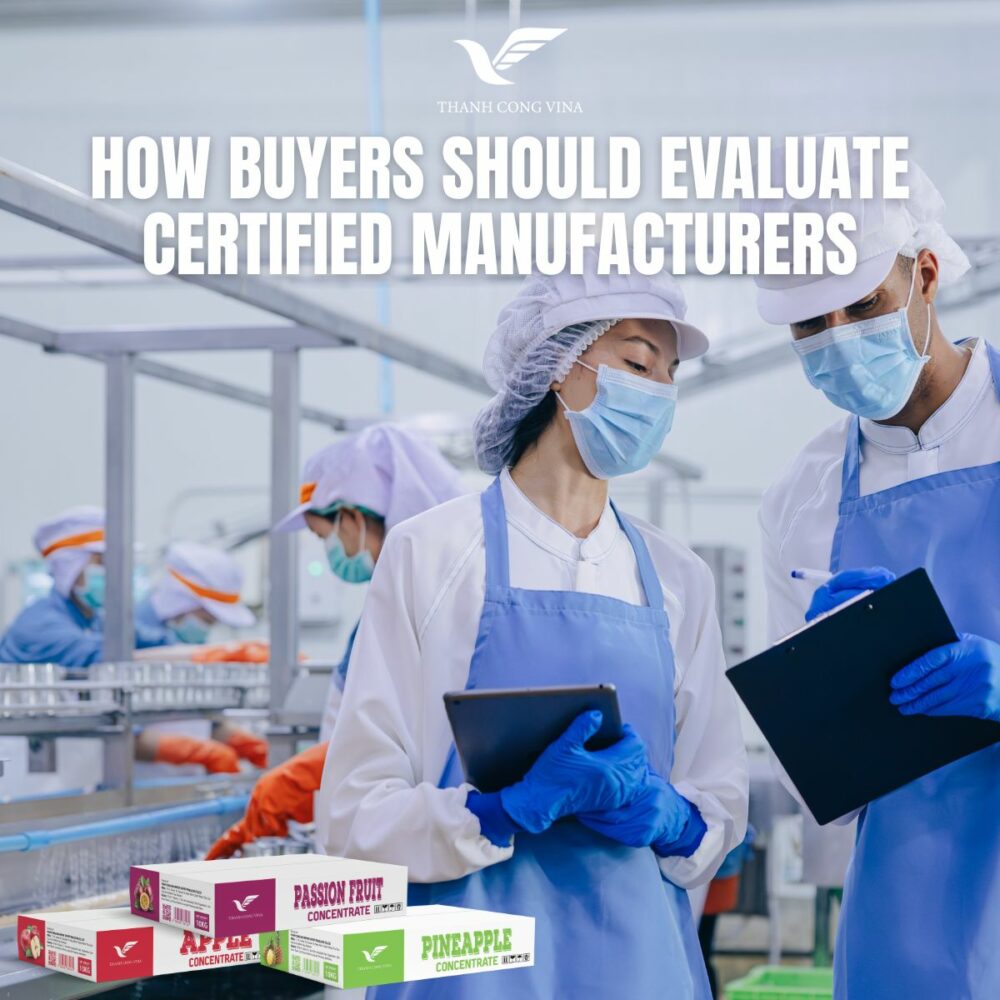 How Buyers Should Evaluate Certified Manufacturers