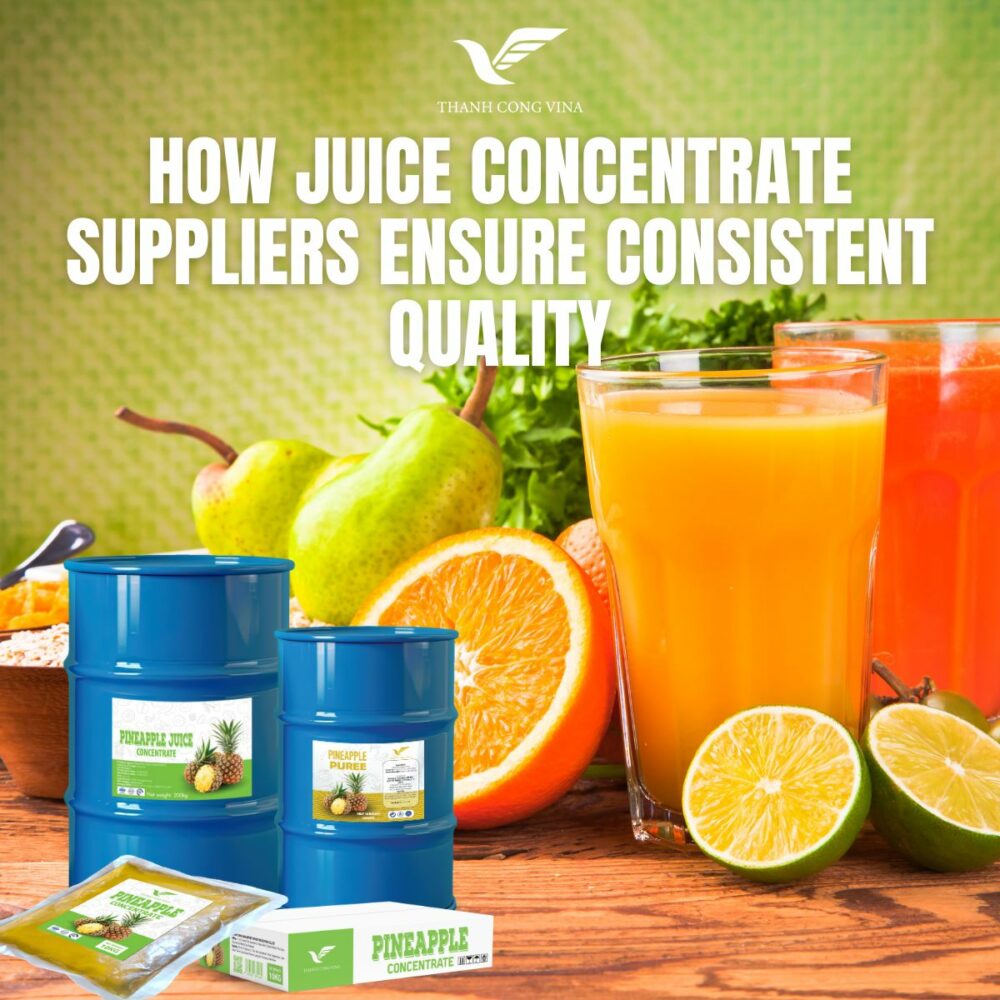 How Juice Concentrate Suppliers Ensure Consistent Quality