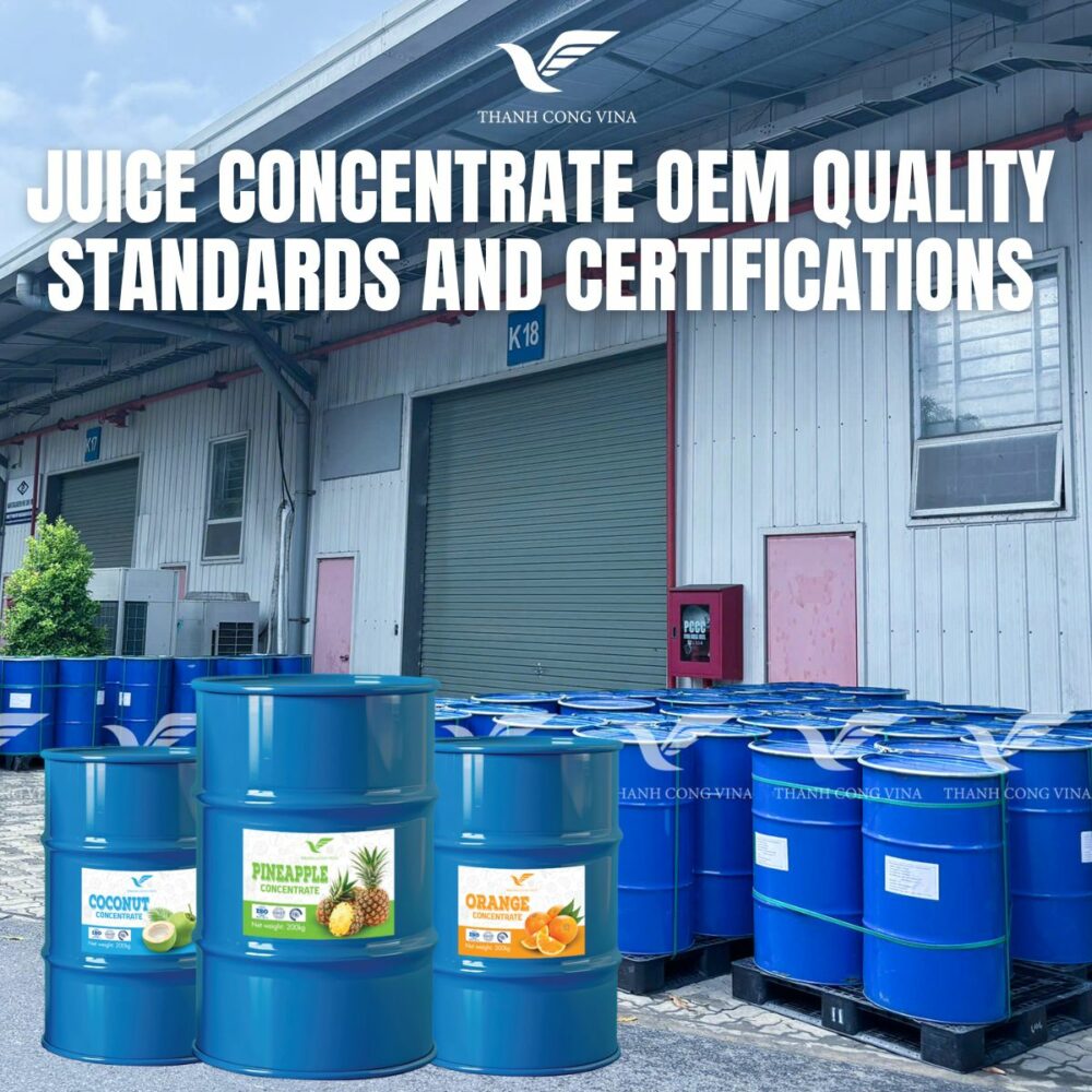 Juice Concentrate OEM Quality Standards and Certifications