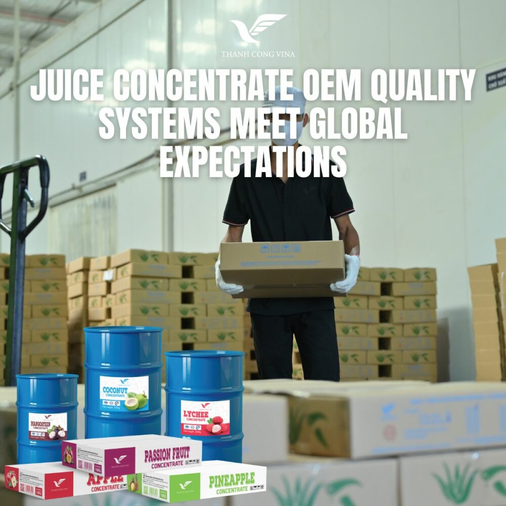 Juice Concentrate OEM Quality Systems Meet Global Expectations