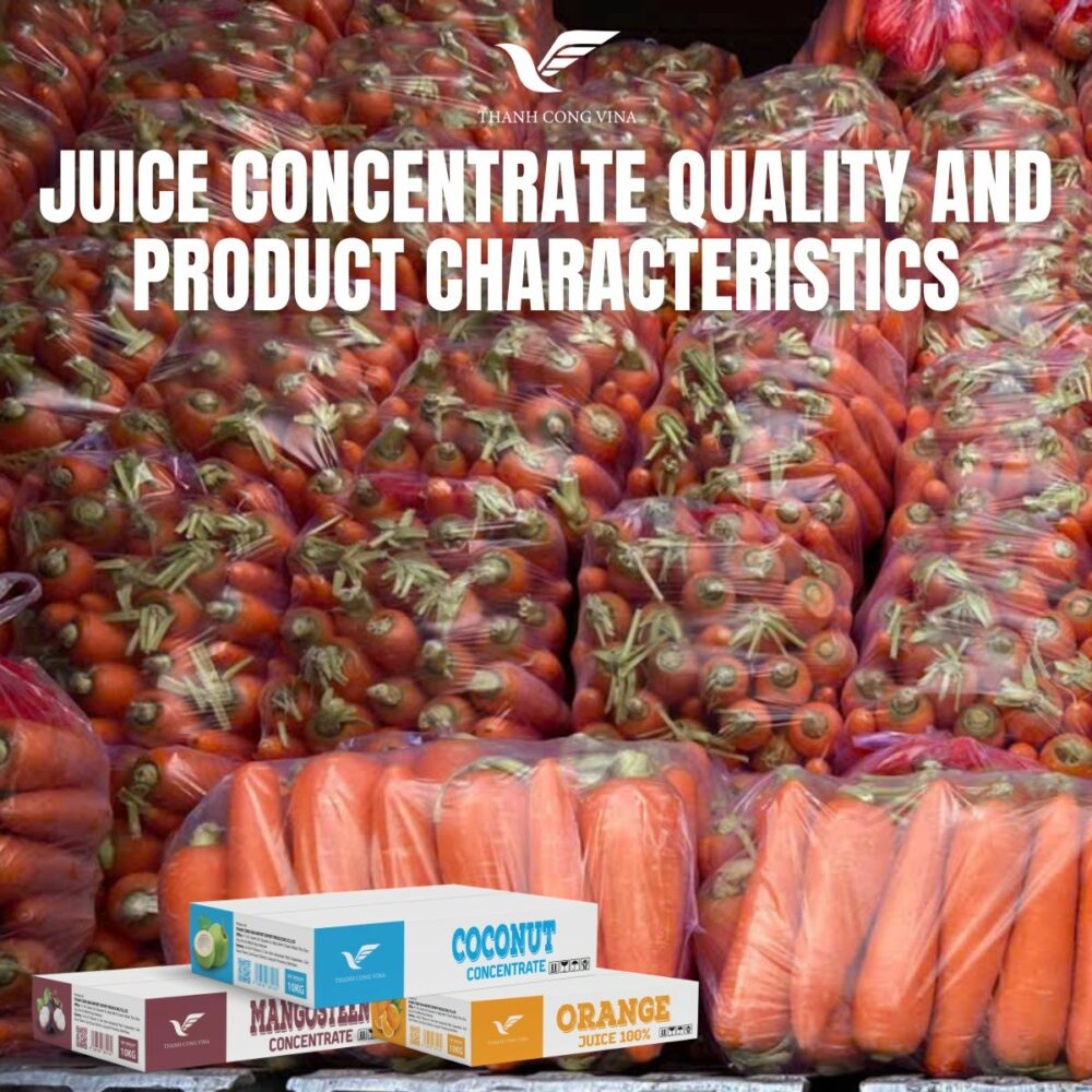 Juice Concentrate Quality and Product Characteristics