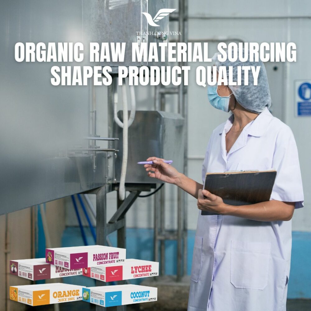 Organic Raw Material Sourcing Shapes Product Quality