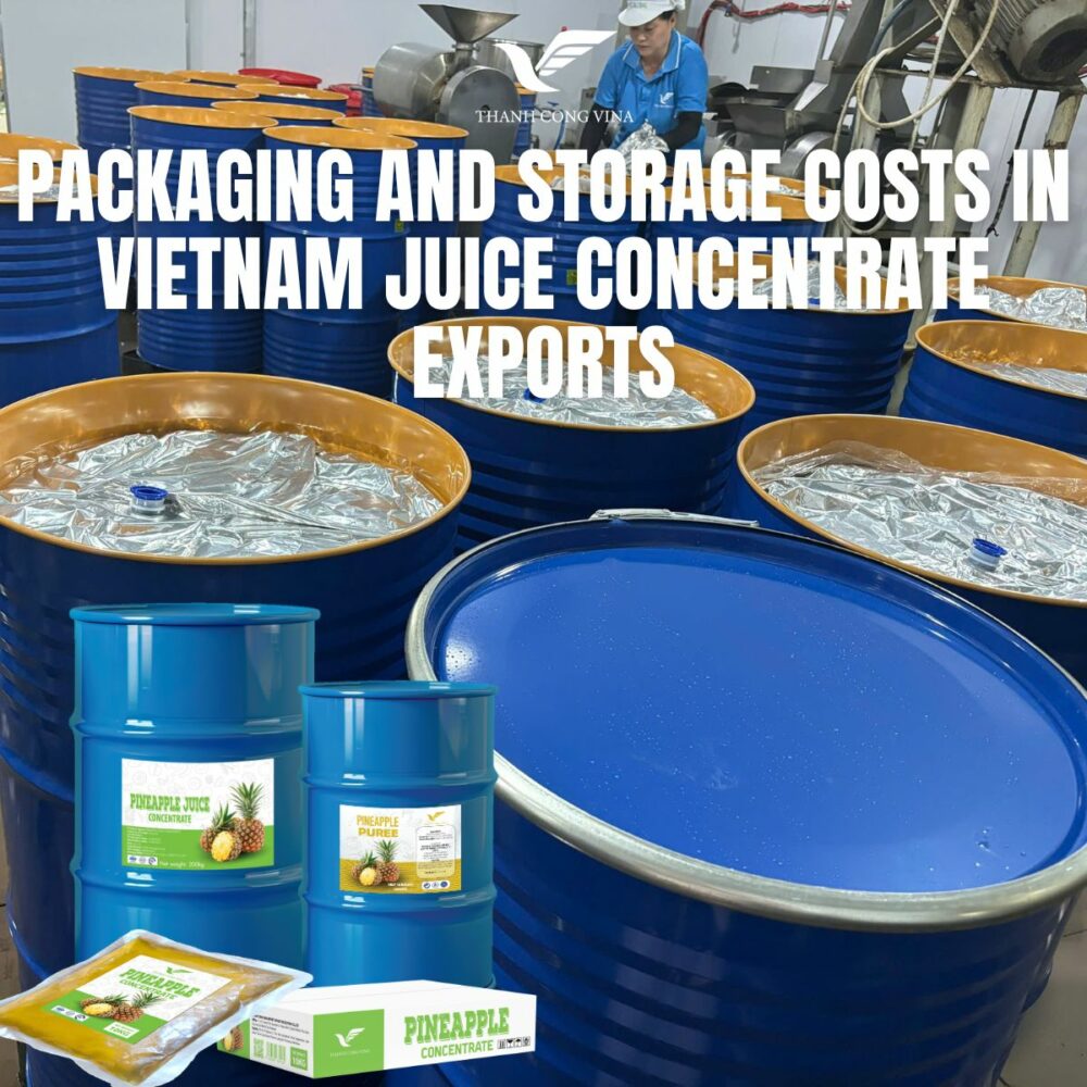 Packaging and Storage Costs in Vietnam Juice Concentrate Exports