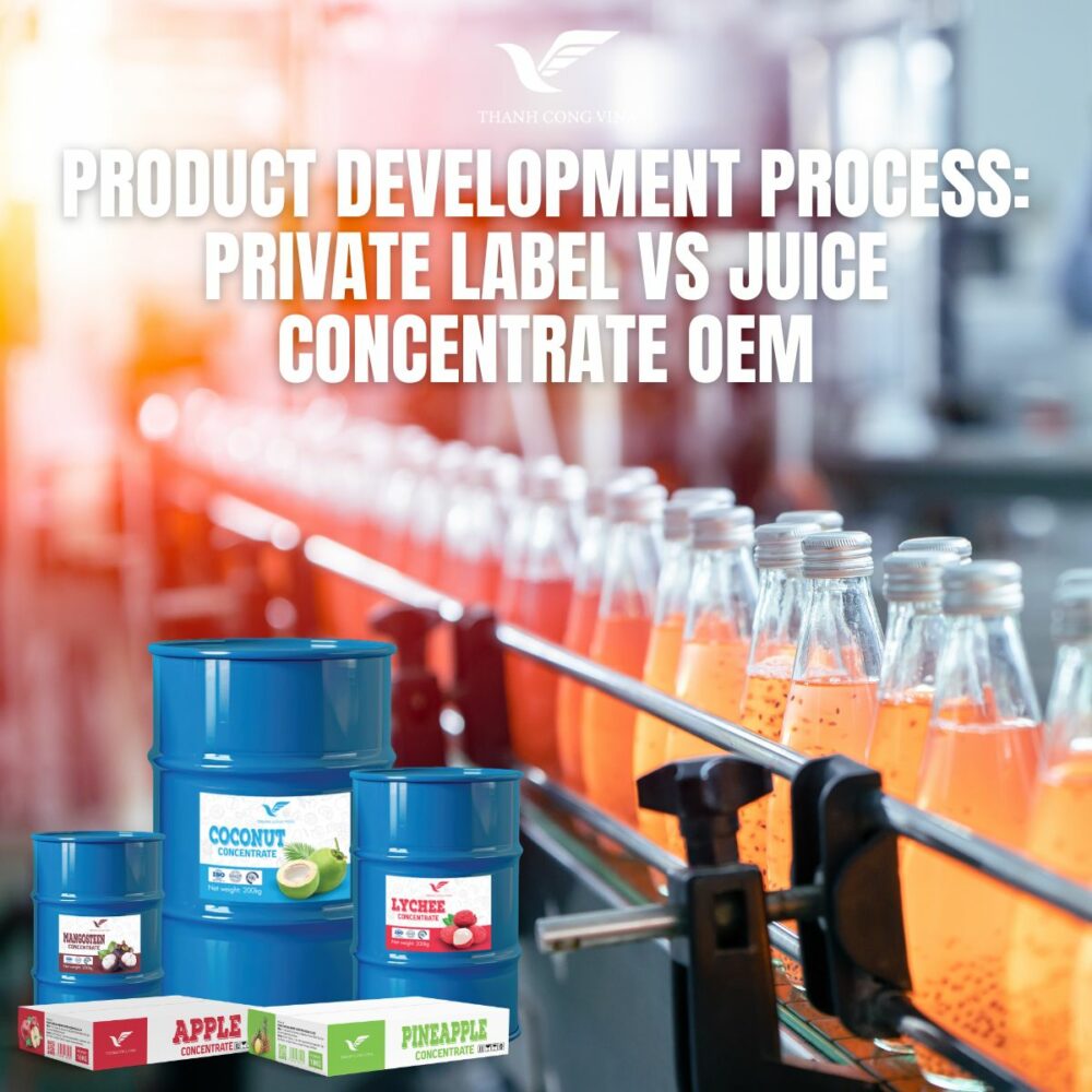 Product Development Process: Private Label vs Juice Concentrate OEM