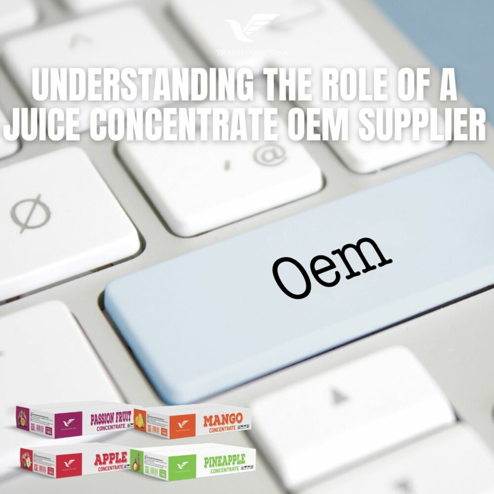 Understanding the Role of a Juice Concentrate OEM Supplier
