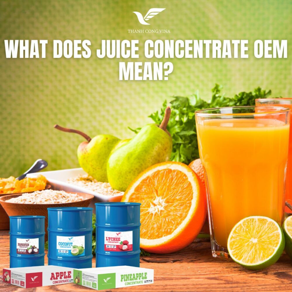 What Does Juice Concentrate OEM Mean?