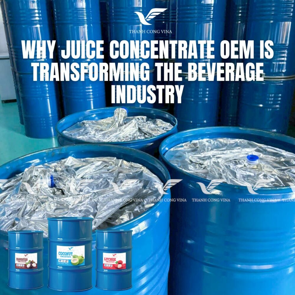 Why Juice Concentrate OEM Is Transforming the Beverage Industry