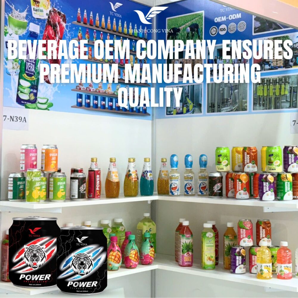 Beverage OEM Company Ensures Premium Manufacturing Quality