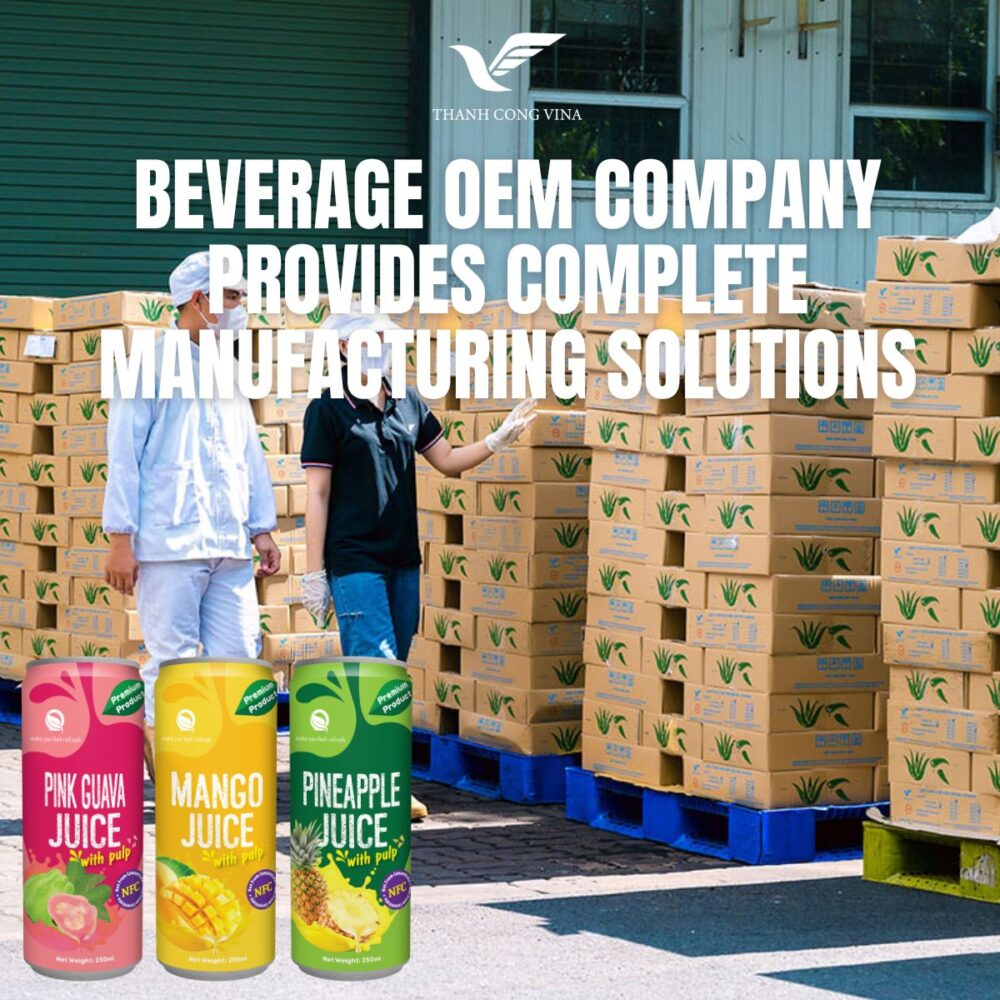 Beverage OEM Company Provides Complete Manufacturing Solutions