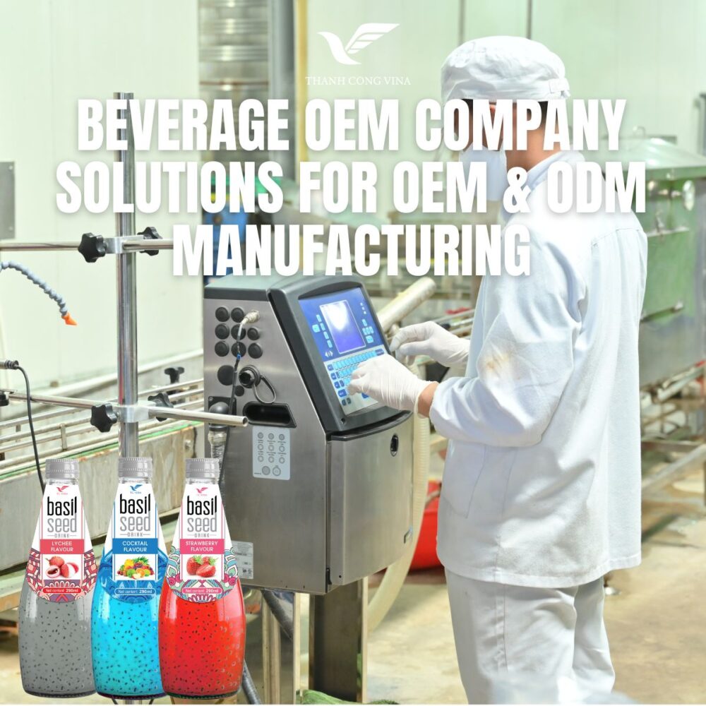 Beverage OEM Company Solutions for OEM & ODM Manufacturing