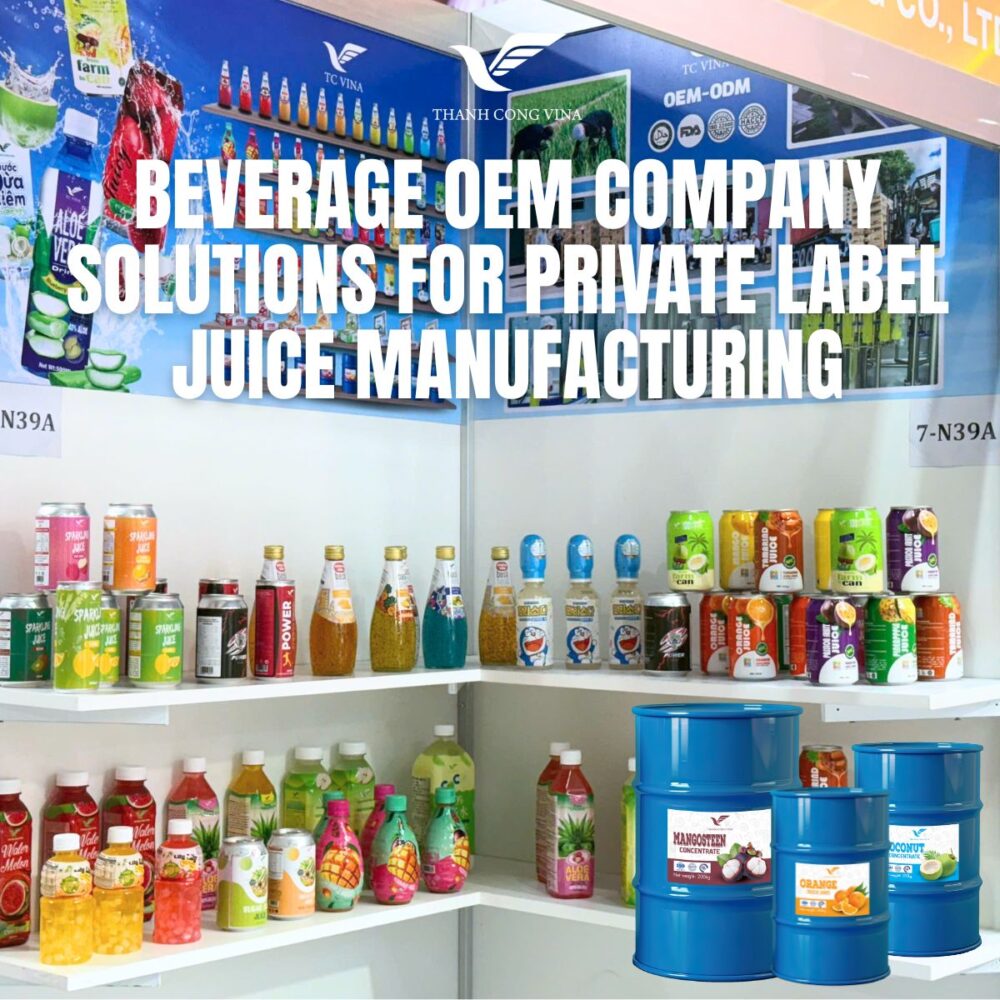 Beverage OEM Company Solutions for Private Label Juice Manufacturing