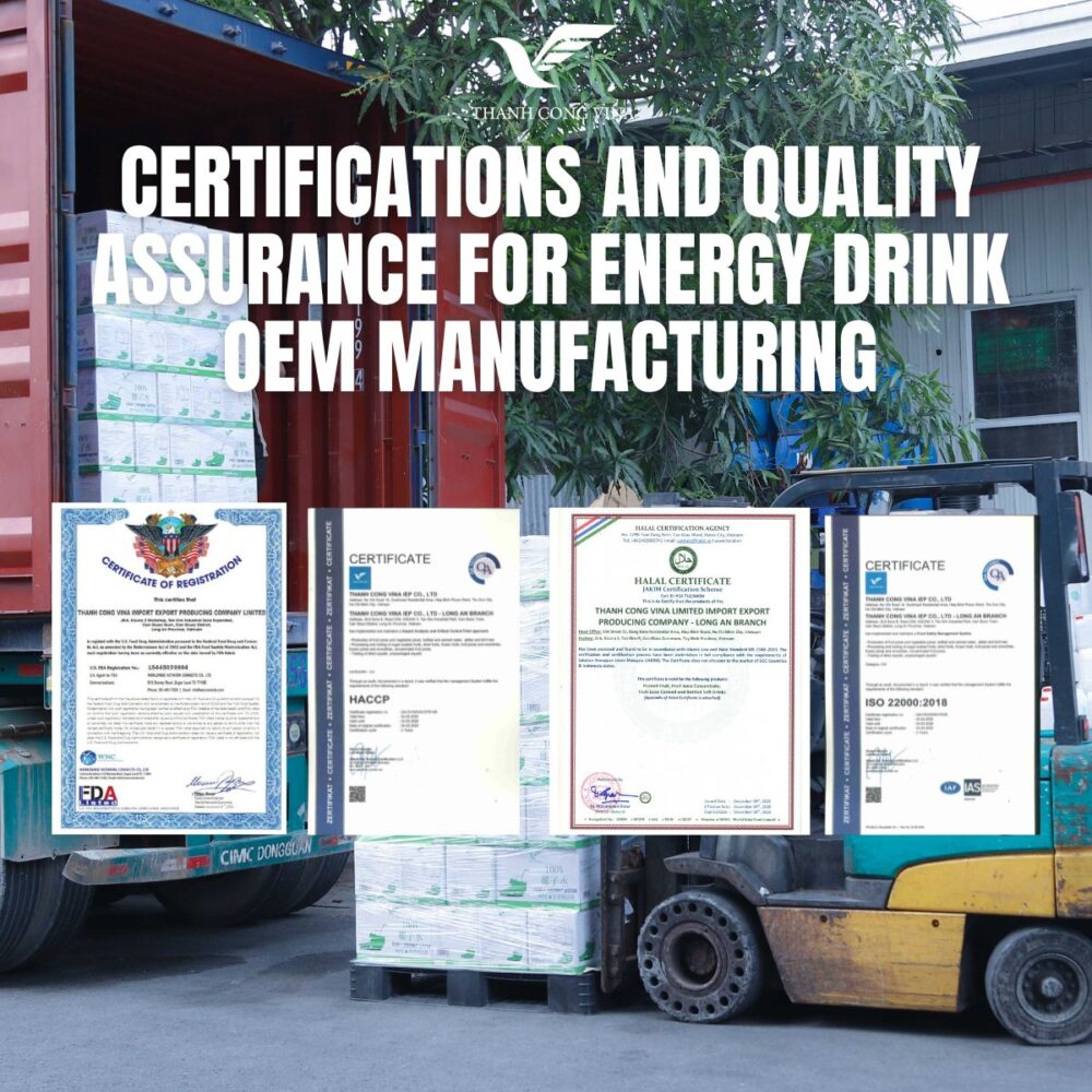 Certifications and Quality Assurance for Energy Drink OEM Manufacturing