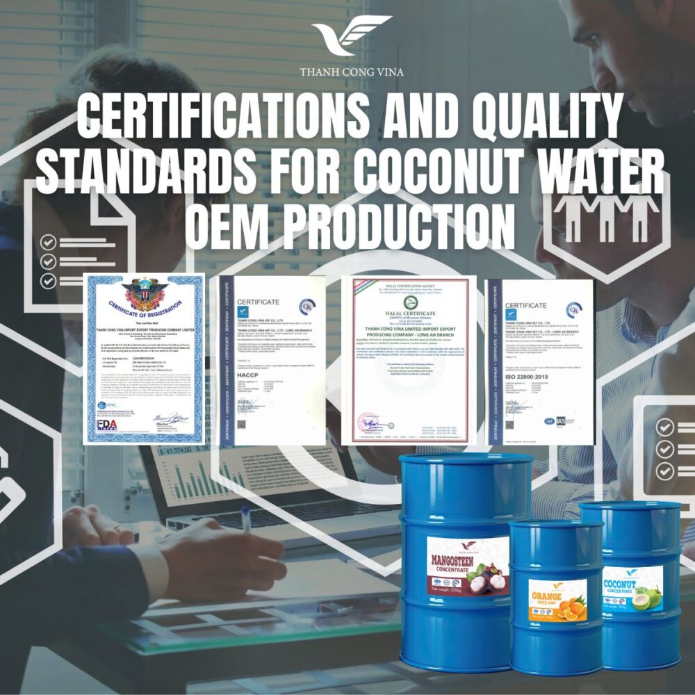 Certifications and Quality Standards for Coconut Water OEM Production