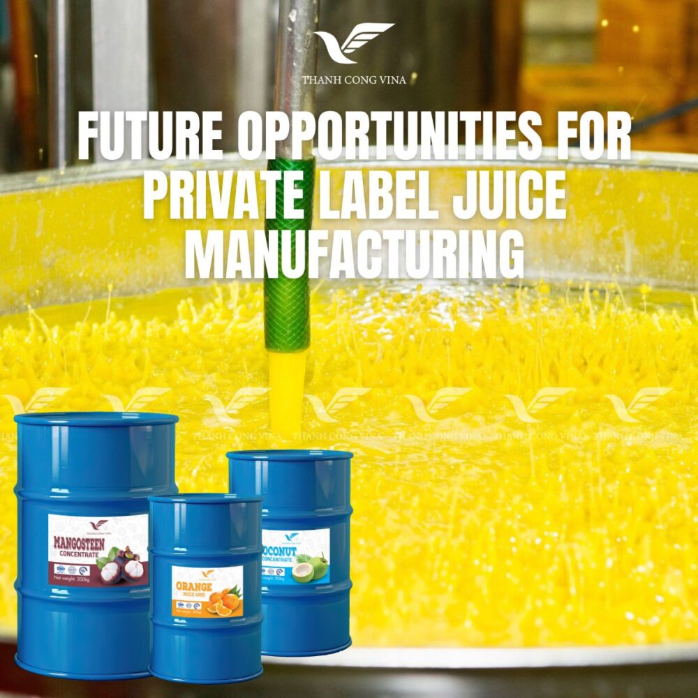 Future Opportunities for Private Label Juice Manufacturing